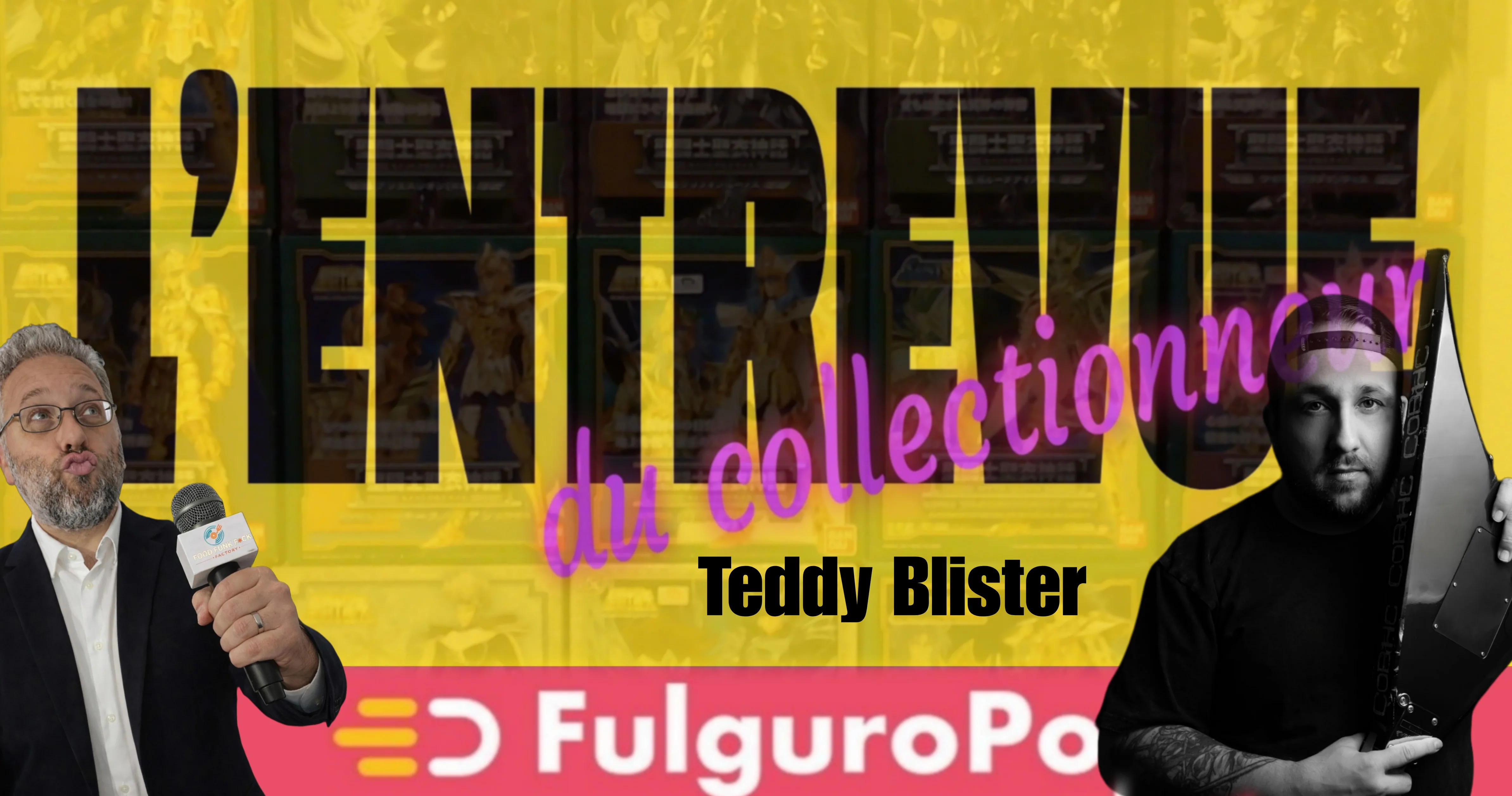 L'entrevue du collectionneur feat Teddy Blister